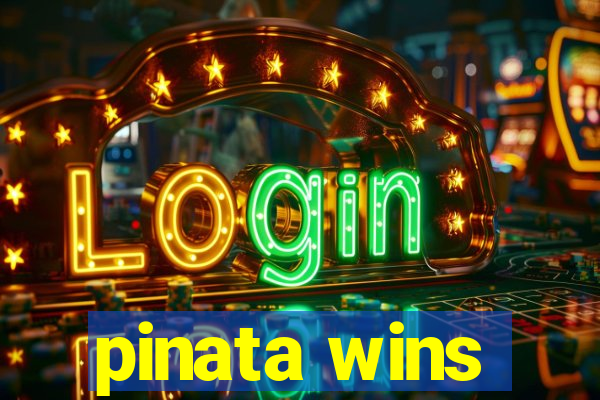 pinata wins